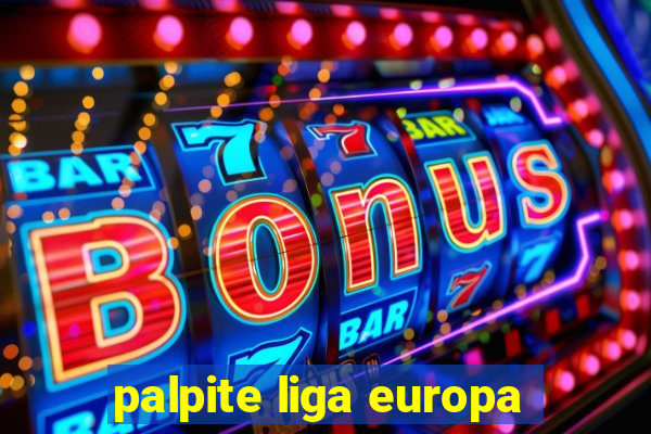 palpite liga europa